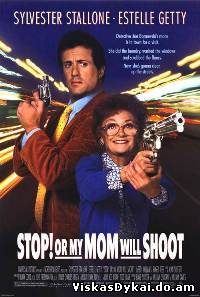 Filmas Stok! Arba mano mama šaus / Stop! Or My Mom Will Shoot (1992) - Online Nemokamai