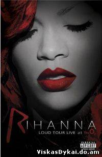 Filmas Rihanna - Loud Tour Live At The O2 2012 - Online Nemokamai