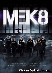 Filmas Elitinis būrys (1 sezonas) / MEK 8 (Season 1) - Online Nemokamai