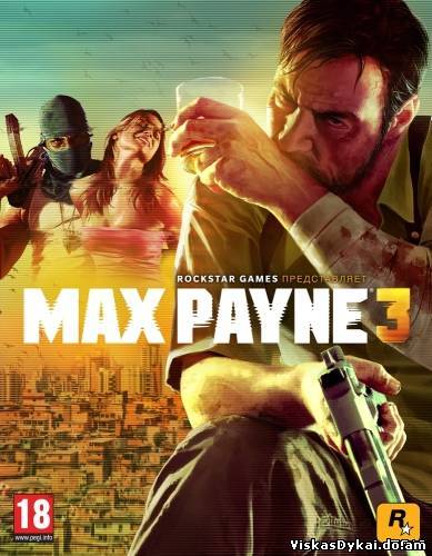 Filmas Max Payne 3 (2012/PC/RePack/Rus,\Eng)