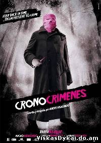 Filmas Laiko nusikaltimai / Los cronocrimenes / Timecrimes (2007)