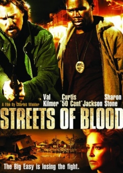 Filmas Gatvės kraujas / Streets of Blood (2009) online