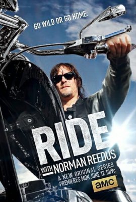 Filmas Ant motociklo su Normanu Rydusu (1 Sezonas) / Ride with Norman Reedus (Season 1) (2016)