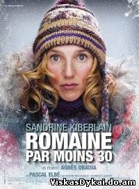Filmas Beveik trisdešimties / Romaine Par Moins 30 / Romaine 30° Below (2009) - Online Nemokamai