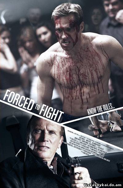 Filmas Боец поневоле / Forced to Fight (2011) - Online Nemokamai