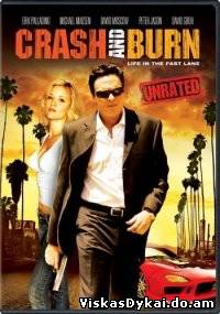Filmas Pašėlęs greitis / Crash and Burn (2008) - Online Nemokamai