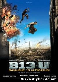 Filmas 13 rajonas - ultimatumas / Banlieue 13 (2009) - Online