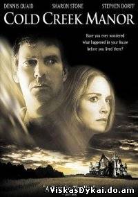 Filmas Dvaras prie Šaltojo upelio / Cold Creek Manor (2003) - Online