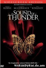 Filmas Griaustinio garsas / A Sound of Thunder (2005) - Online