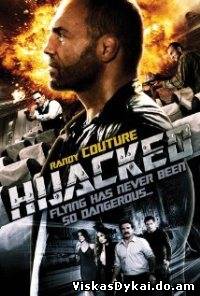 Filmas Lėktuvo užgrobimas / Hijacked (2012) - Online