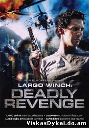 Filmas Largo Vinčas Kova dėl imperijos / Largo Winch Deadly Revenge (2008) - Online