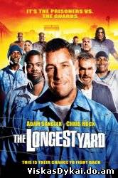 Filmas Ilgiausias Jardas / The Longest Yard (2005) - Online