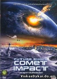 Filmas Kometa. Susidūrimas / Comet Impact (2007) - Online