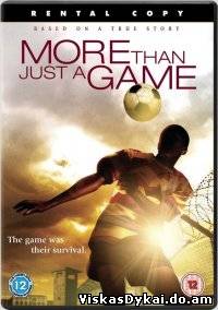 Filmas Daugiau nei žaidimas / More Than Just a Game (2007) - Online