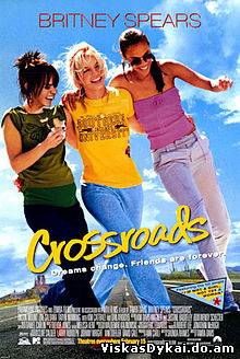 Filmas Kryžkelės / Crossroads (2002)