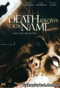 Filmas Mirtis žino Jūsų vardą / Death Knows Your Name (2007)