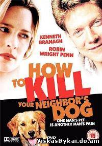 Filmas Kaip nudėti kaimynų šunį / How to Kill Your Neighbor's Dog (2000)