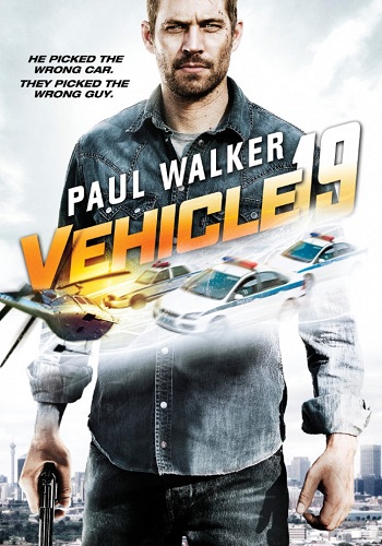 Filmas Automobilis 19 / Тачка №19 / Vehicle 19 (2013)