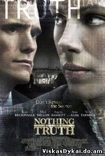 Filmas Nieko, išskyrus tiesą / Nothing But the Truth (2008)