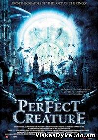 Filmas Idealus kūrinys / Perfect Creature (2006)