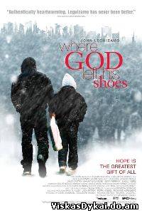 Filmas Kur Dievas paliko savo batus / Where God Left His Shoes (2007)