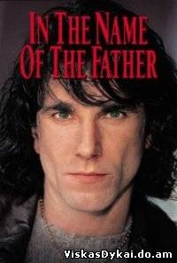 Filmas Vardan tėvo / In the Name of the Father (1993)