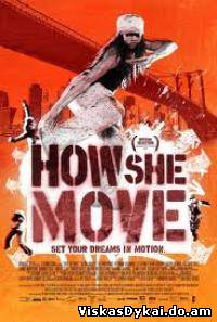 Filmas Stepas / How She Move (2008)