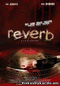Filmas Fonas / Reverb (2008)