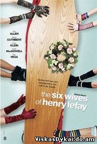 Filmas Šešios mano tėčio žmonos / The Six Wives of Henry Lefay (2009)