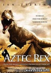 Filmas Actekų siaubas / Aztec Rex (2007)