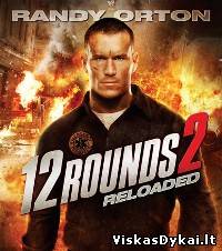 Filmas 12 Rounds 2 Reloaded (2013)