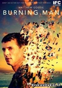 Filmas Degantis žmogus / Burning Man (2011)