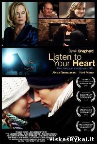 Filmas Klausykis Savo Širdies / Listen to Your Heart (2010)
