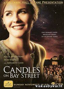 Filmas Žvakių liepsnelės Įlankos gatvėje / Candles on Bay Street (2006)