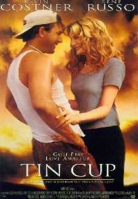 Filmas Skardinis puodelis / Tin cup (1996)