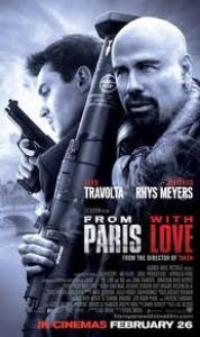 Filmas Linkėjimai iš Paryžiaus/ From Paris with Love (2010)