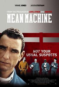 Filmas Nuožmi mašina / Mean Machine (2001)