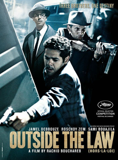 Filmas Už įstatymų ribų / Outside The Law / Hors la loi (2011)