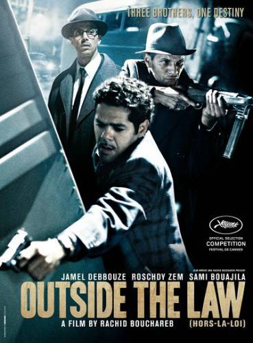 Už įstatymų ribų / Outside The Law / Hors la loi (2011)