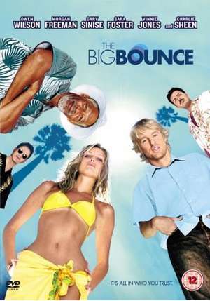 Filmas Didžioji įtampa / The Big Bounce (2004)