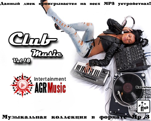 Filmas Klubo Muzika Vol. 18 / Club, Dance) VA - Club Music Vol.18 [2013, MP3, 320 Кбит/с]