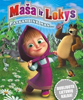 Filmas Maša ir Lokys : Paskambink man / Маша и Медведь: Позвони мне, позвони! (2010)