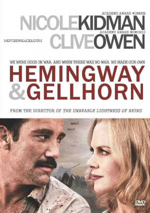 Filmas Hemingvėjus ir Gelhorn / Hemingway & Gellhorn (2012)