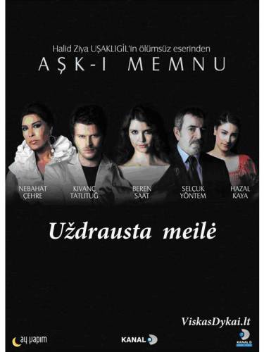 Uždrausta meilė / Ask-i memnu (turkija) (2008)LT