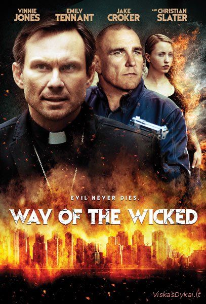 Filmas Blogio kelias / Way of the Wicked / Путь нечестивых (2014)