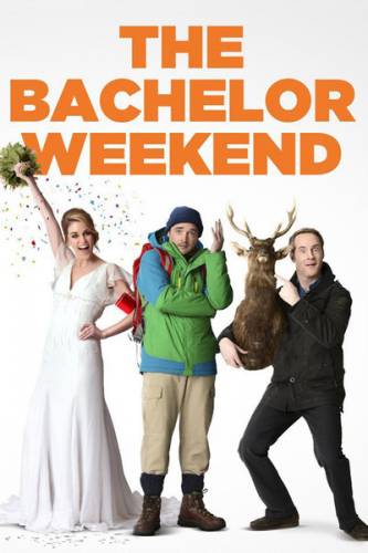 The Bachelor Weekend / Мальчишник по-ирландски (2013)