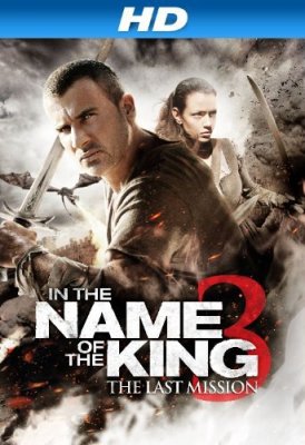 Filmas Karaliaus vardu 3. Paskutinė misija / In the Name of the King 3: The Last Mission (2014)