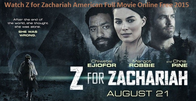 Filmas Z reiškia Zacharijų / Z for Zachariah (2015) online