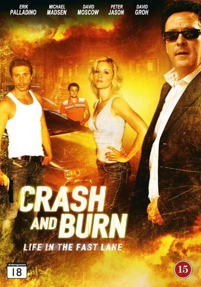 Filmas Pašėlęs greitis / Crash and Burn (2008)