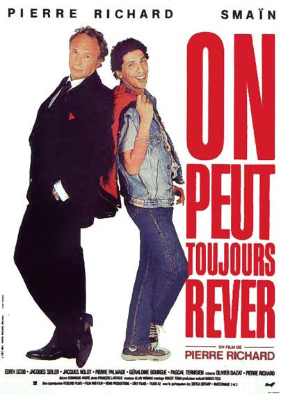 Filmas Galima pasvajoti / On peut toujours rêver / One Can Always Dream (1991)